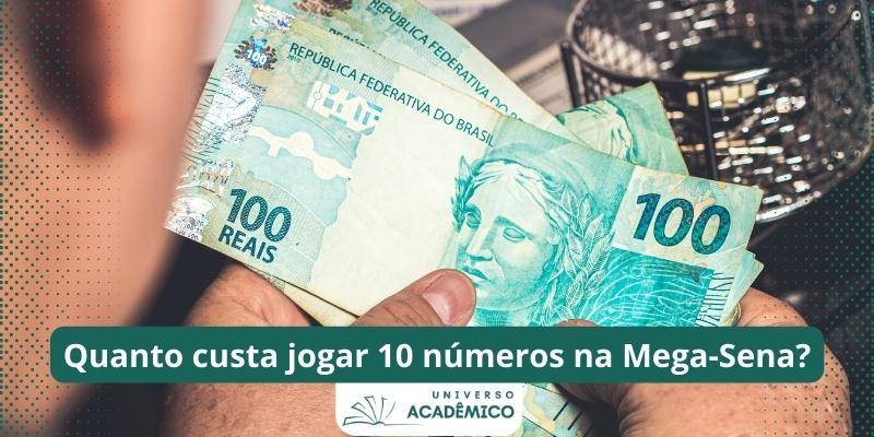 Quanto custa jogar 10 números na Mega-Sena. Foto: Canva / Universo Acadêmico